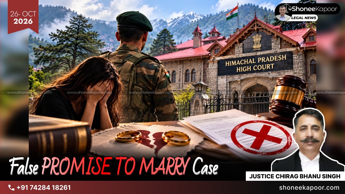 Army Duty Keeping Soldier Away From His Partner Doesn't Prove False Promise Of Marriage: Himachal Pradesh HC Quashes FIR